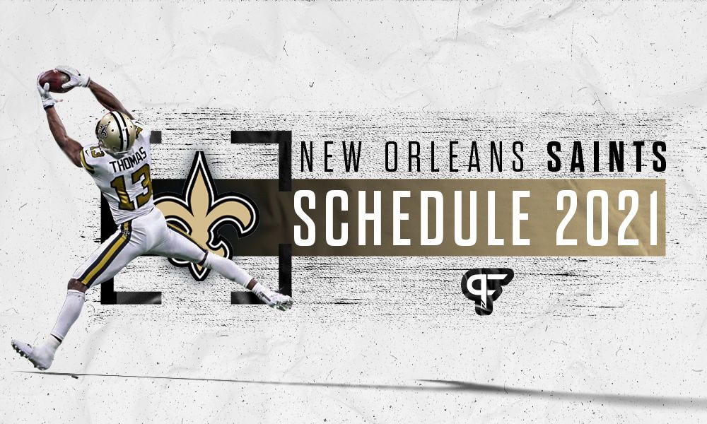 New Orleans Saints Schedule 2021: Dates, times, win/loss prediction for 17-game schedule