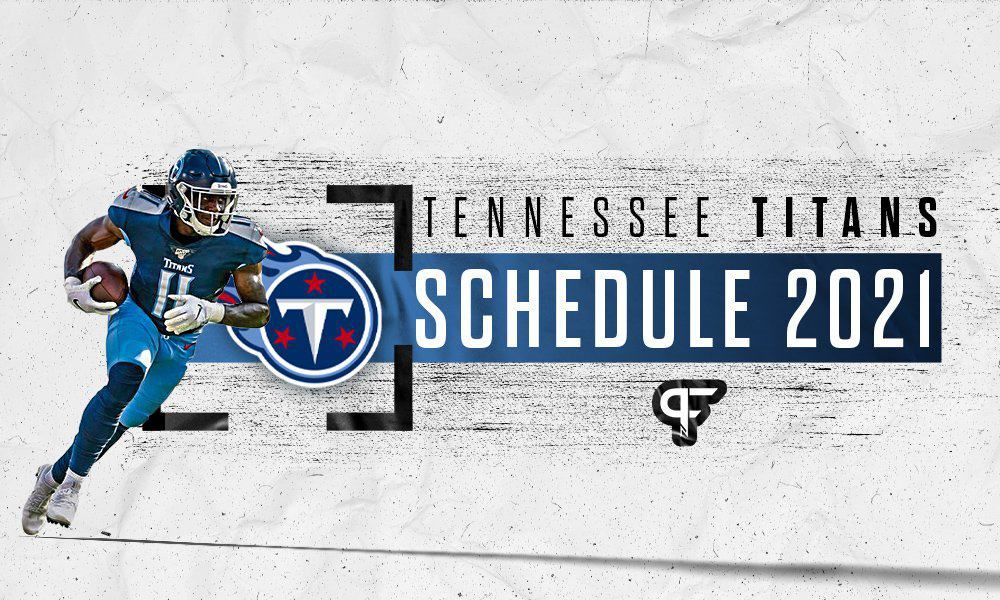 Tennessee Titans schedule 2021