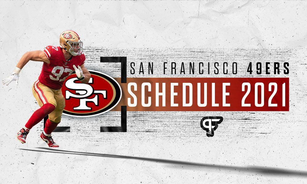 San Francisco 49ers schedule 2021