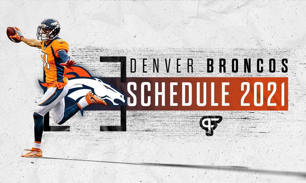 Denver Broncos schedule 2021