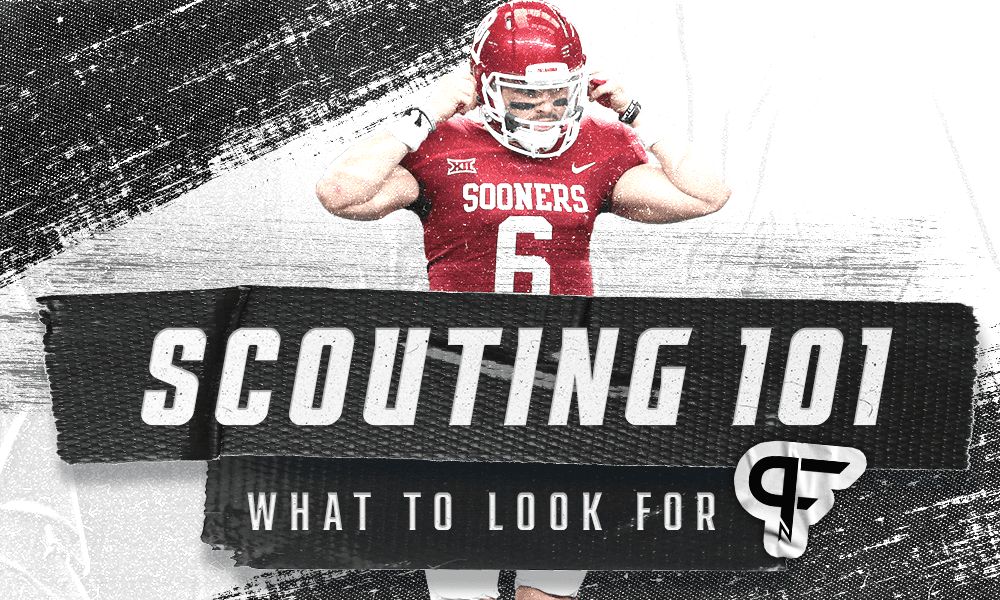 Scouting 101: What the experts look for when scouting NFL Draft prospects