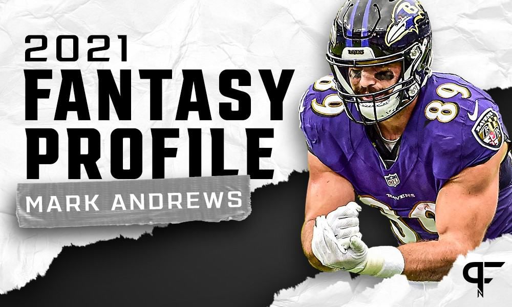 Mark Andrews' fantasy outlook and projection for 2021