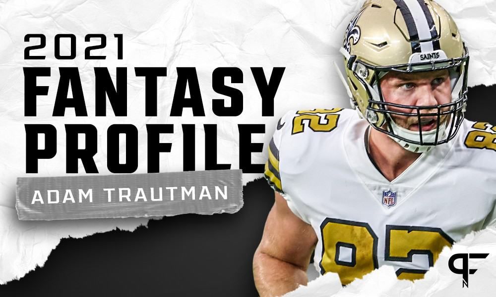 Adam Trautman's Fantasy Outlook and Projection for 2021