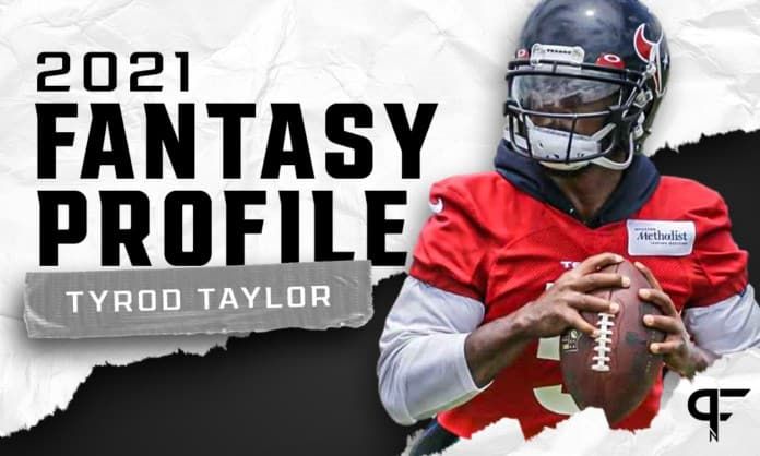 Tyrod Taylor's fantasy outlook and projection for 2021