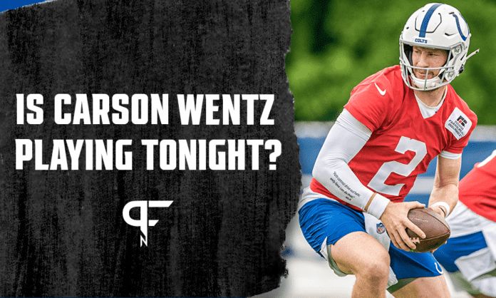 Is Carson Wentz playing tonight vs. the Vikings?