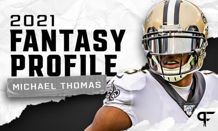 Michael Thomas' fantasy outlook and projection for 2021