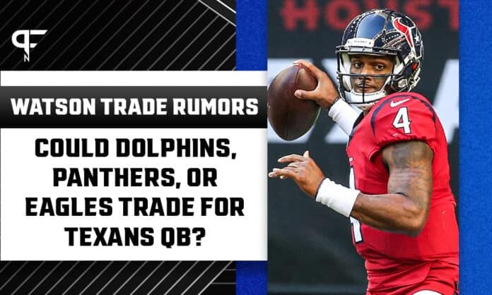 Deshaun Watson Trade Rumors: Could Dolphins, Panthers, or Eagles trade for Texans QB?