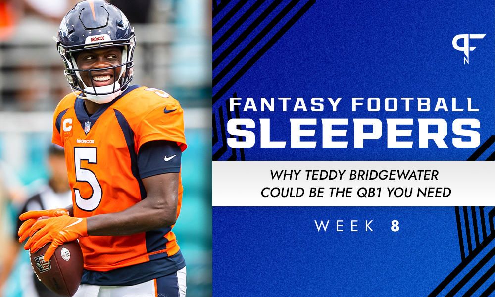 Week 8 Fantasy Sleepers: Why Teddy Bridgewater could be the QB1 you need