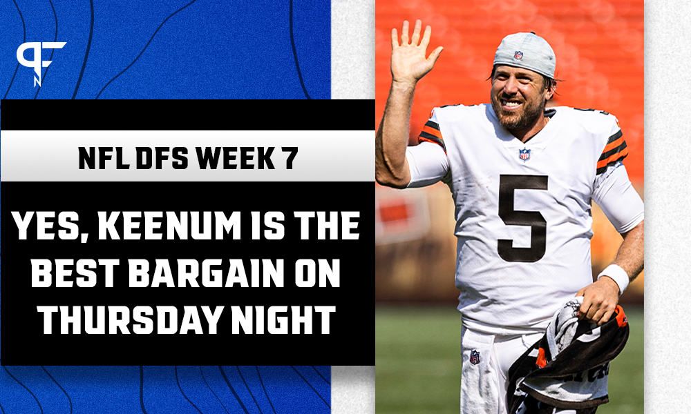 NFL DFS Week 7: Yes, Case Keenum is the best bargain on Thursday Night Football