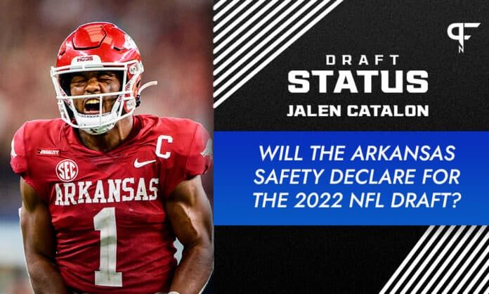 Will Arkansas safety Jalen Catalon declare for the 2022 NFL Draft?