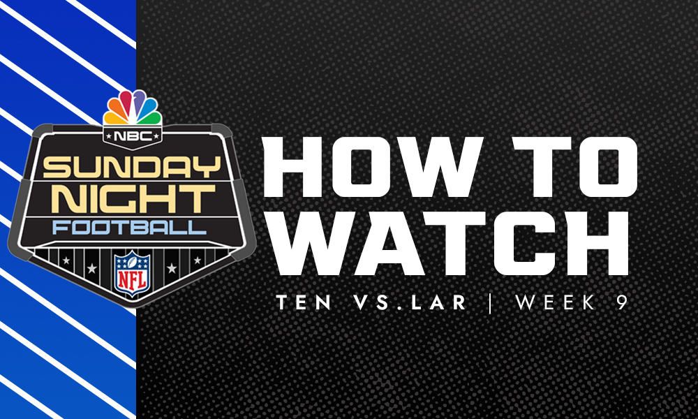 What channel is the Titans vs. Rams Sunday Night Football game on tonight? - What Time Does The Sunday Night Football Game Come On