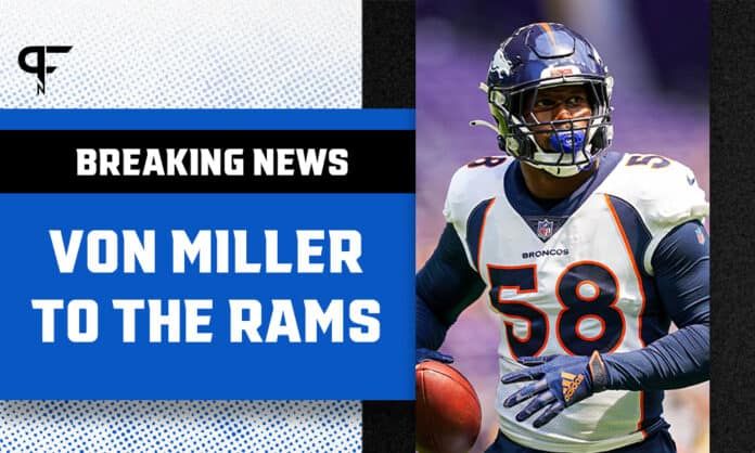 Breaking News: Von Miller traded to Los Angeles Rams