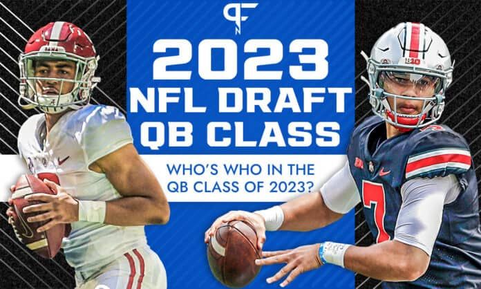 2023 NFL QB Class- Who's who as Bryce Young, C.J. Stroud lead the 2023 NFL Draft class quarterback prospects