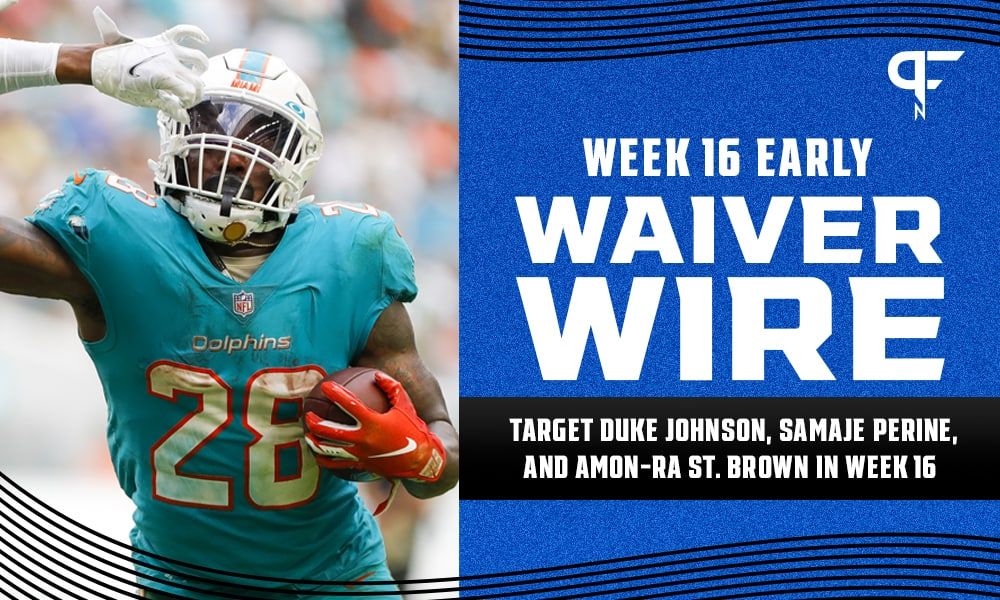 Week 16 Waiver Wire: Best pickups and targets for fantasy football include Duke Johnson, Samaje Perine, and Amon-Ra St. Brown