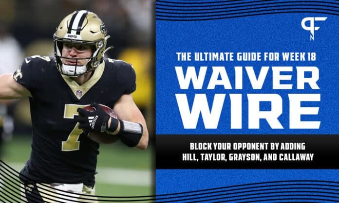 Fantasy Waiver Wire Week 18: Block your opponent by adding Taysom Hill, Patrick Taylor, Cyril Grayson, and Marquez Callaway