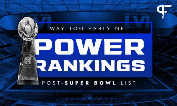 Way Too Early NFL Power Rankings: AFC dominates post-Super Bowl list