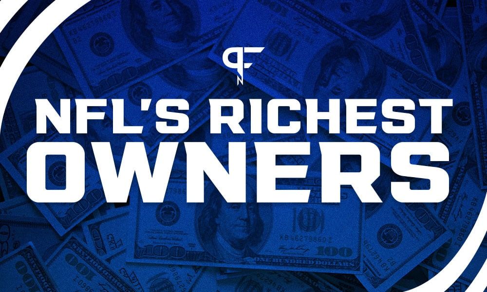 NFL’s Richest Owners Ranked From 32 to 1 (Updated 2024)