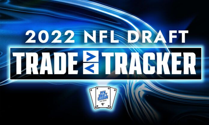 2022 NFL Draft Trade Tracker: Updated draft day trades