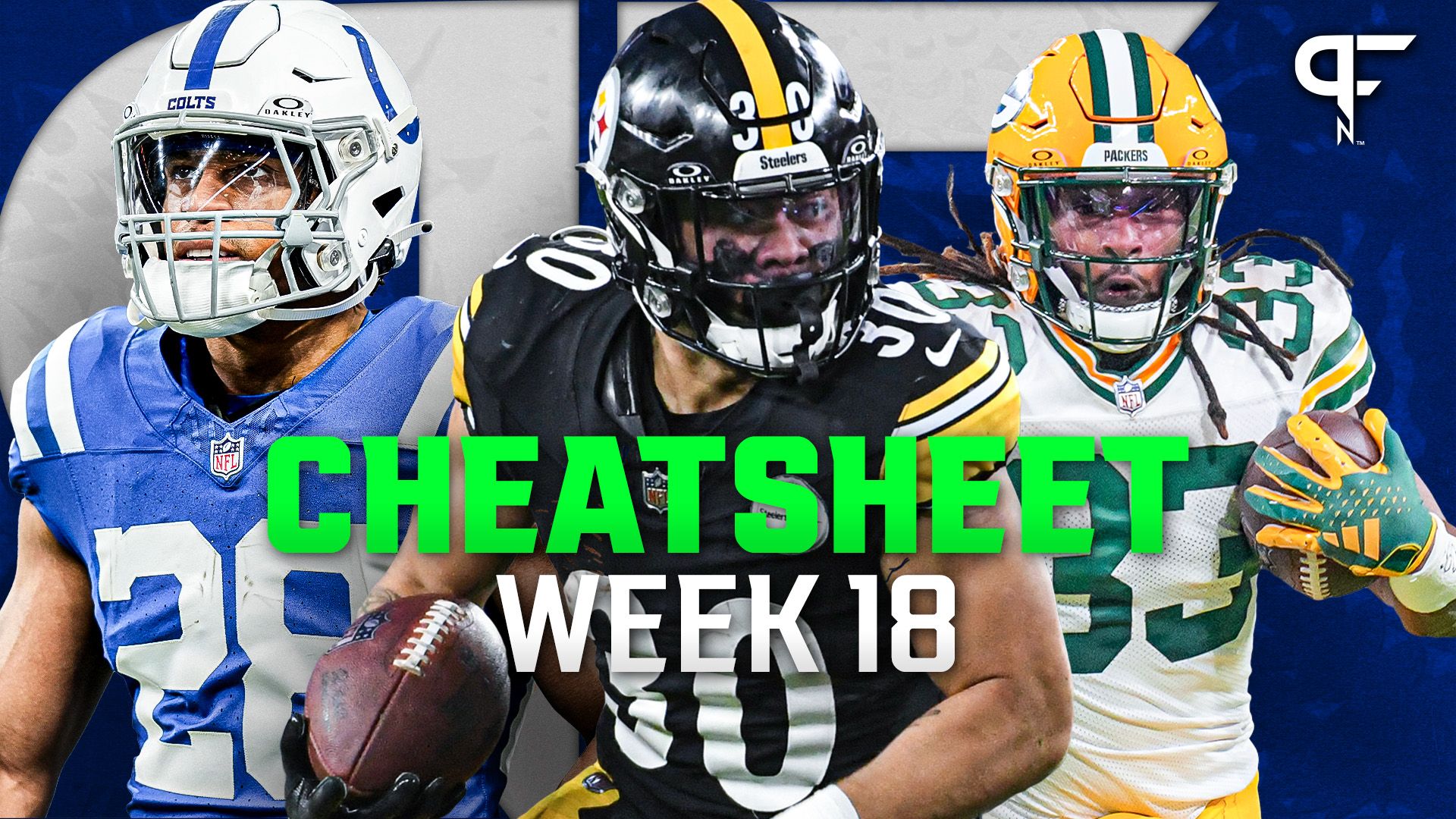 Kyle Soppe's Week 18 Fantasy Football Cheat Sheet: Outlooks for Jaylen Warren, Aaron Jones, and Jonathan Taylor