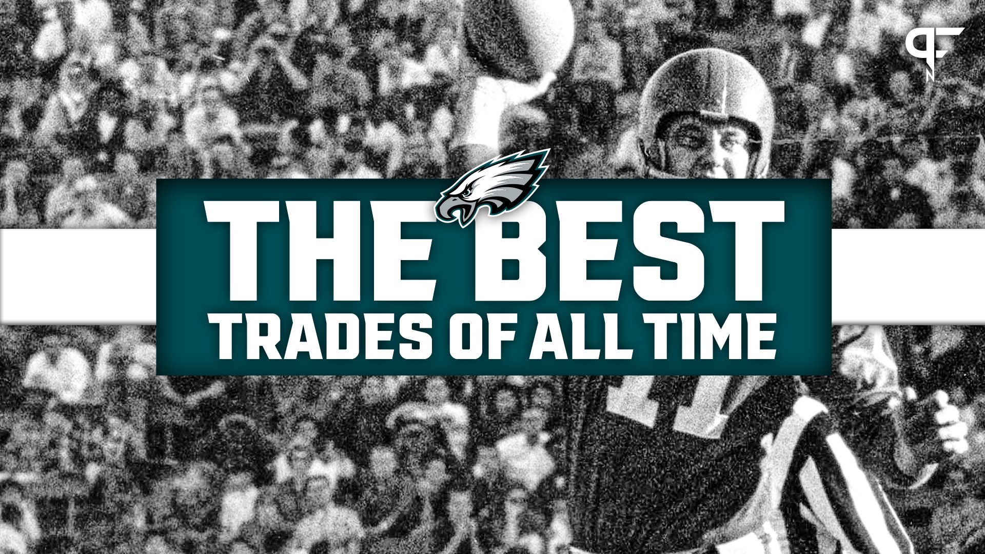 Best Philadelphia Eagles Trades of All Time