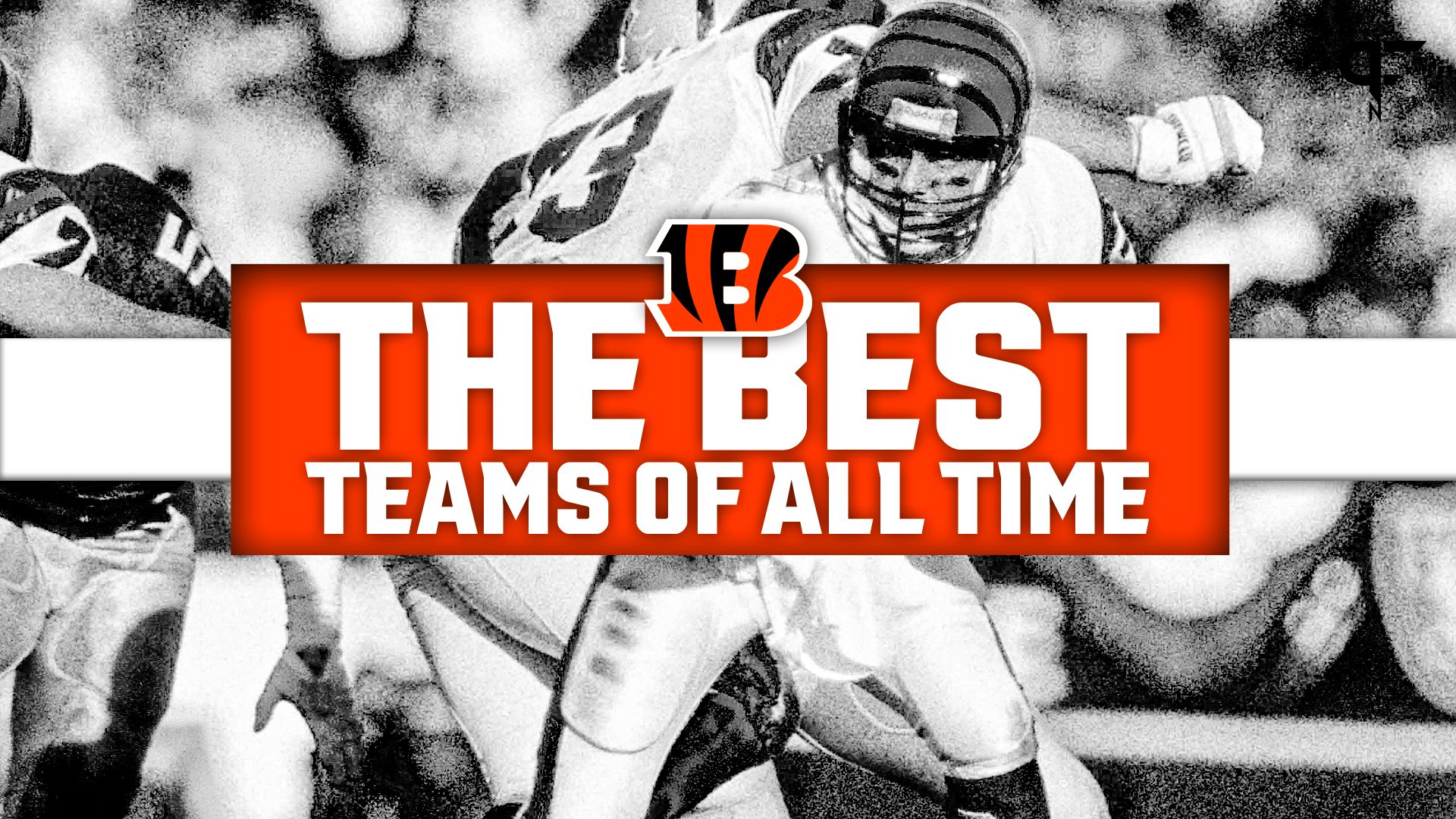 Best Cincinnati Bengals Teams of All Time: From the 1981 to the 2021 Super Bowl Rosters