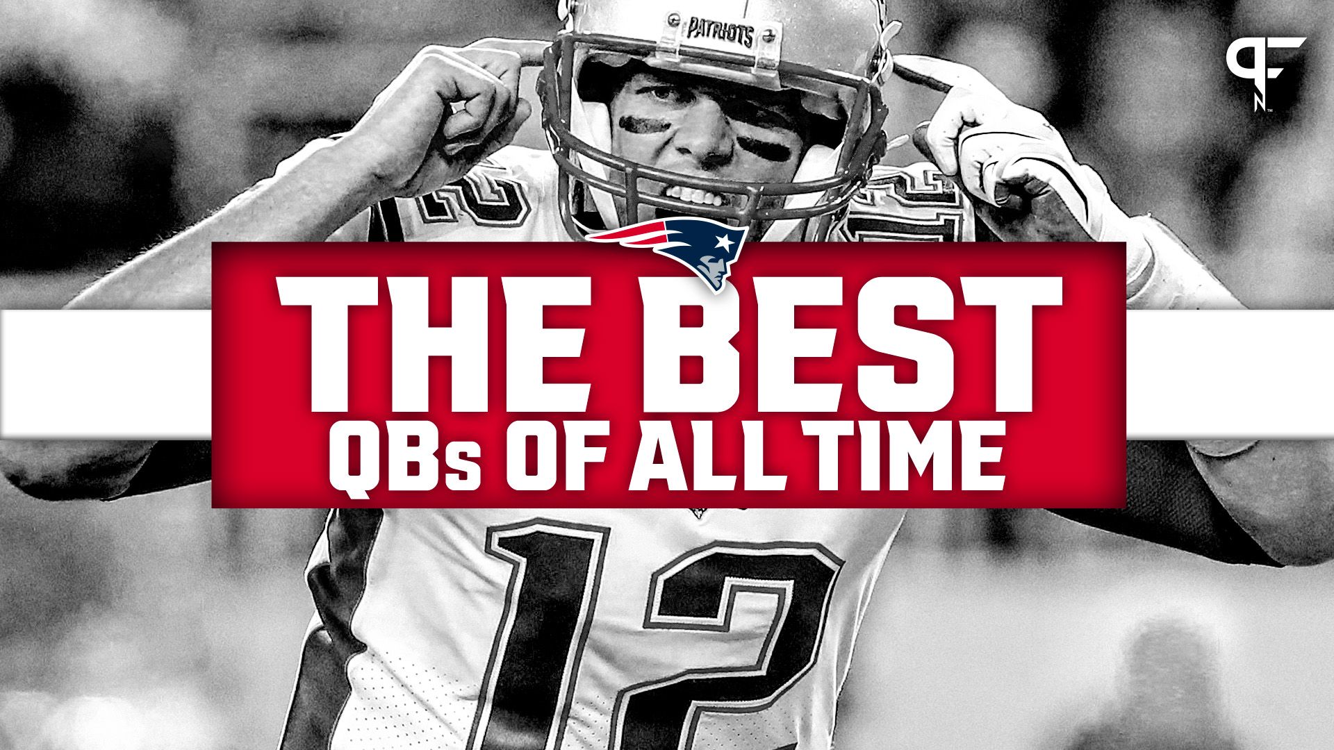 Best Patriots Quarterbacks of All Time: Tom Brady, Drew Bledsoe Headline Top 5