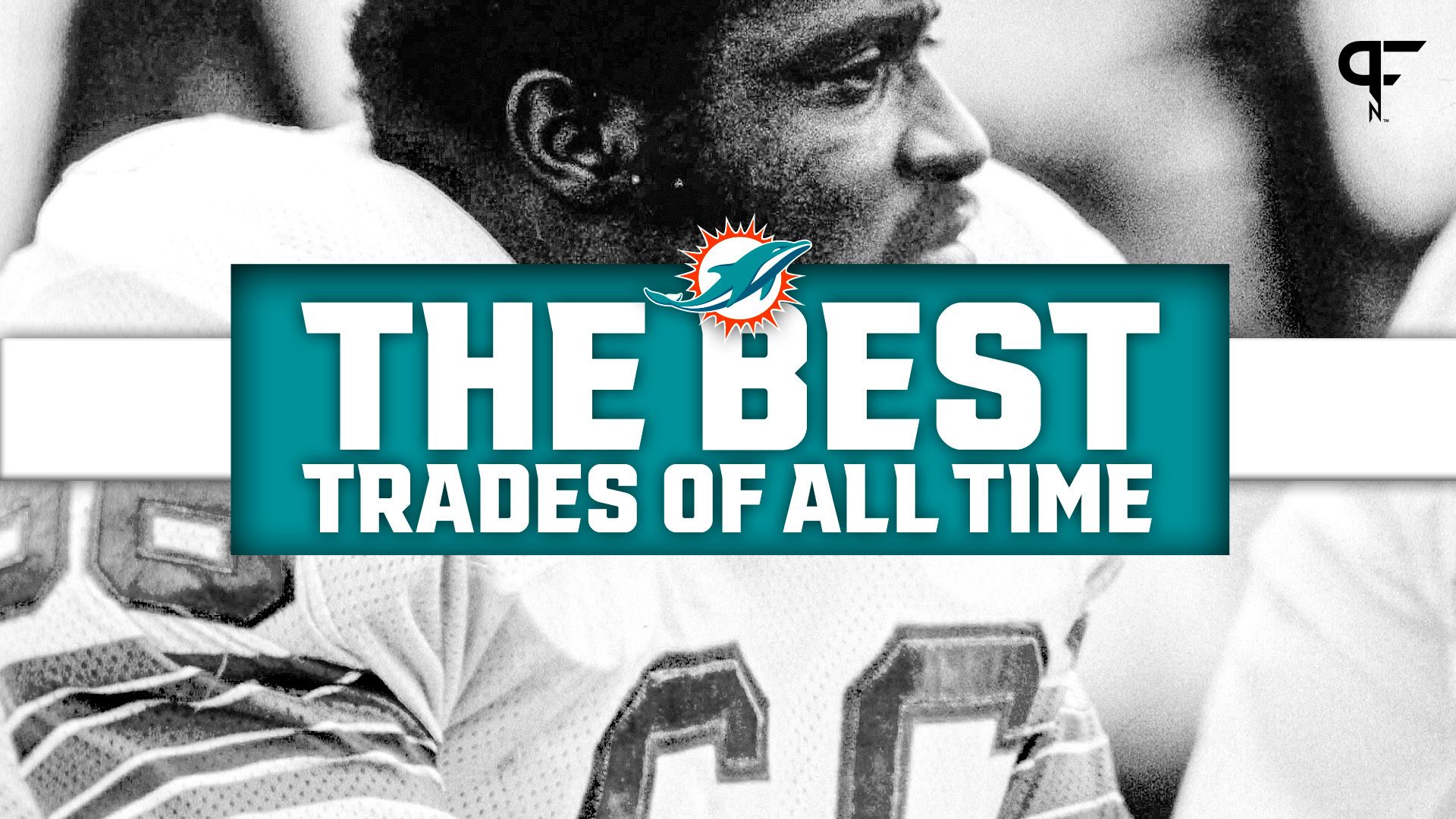 Best Miami Dolphins Trades of All Time