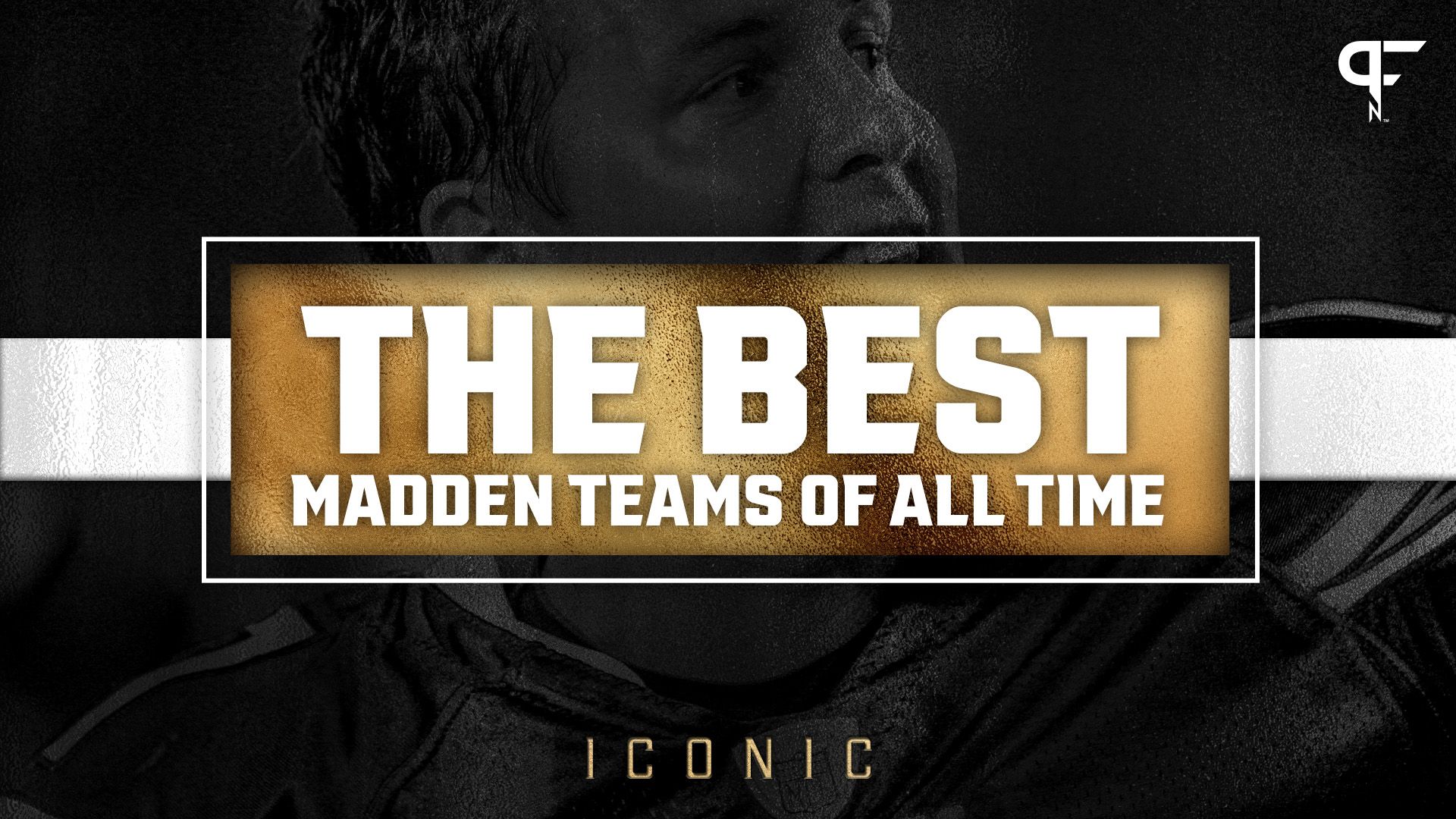 The Best Madden Teams of All Time: Revisiting Most Unstoppable Squads in Madden History