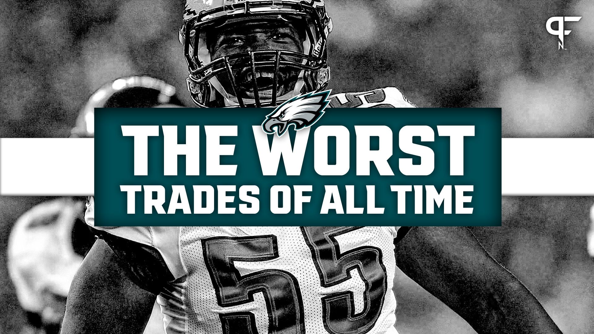 Worst Philadelphia Eagles Trades of All Time