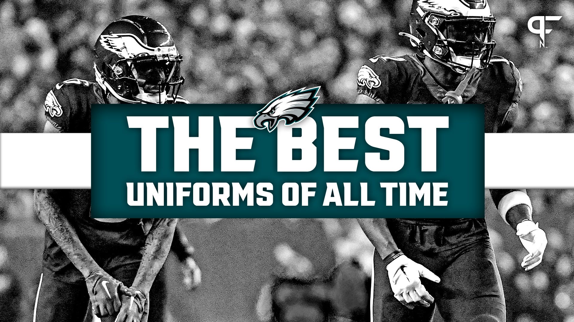 Ranking the Best Philadelphia Eagles Uniforms of All Time