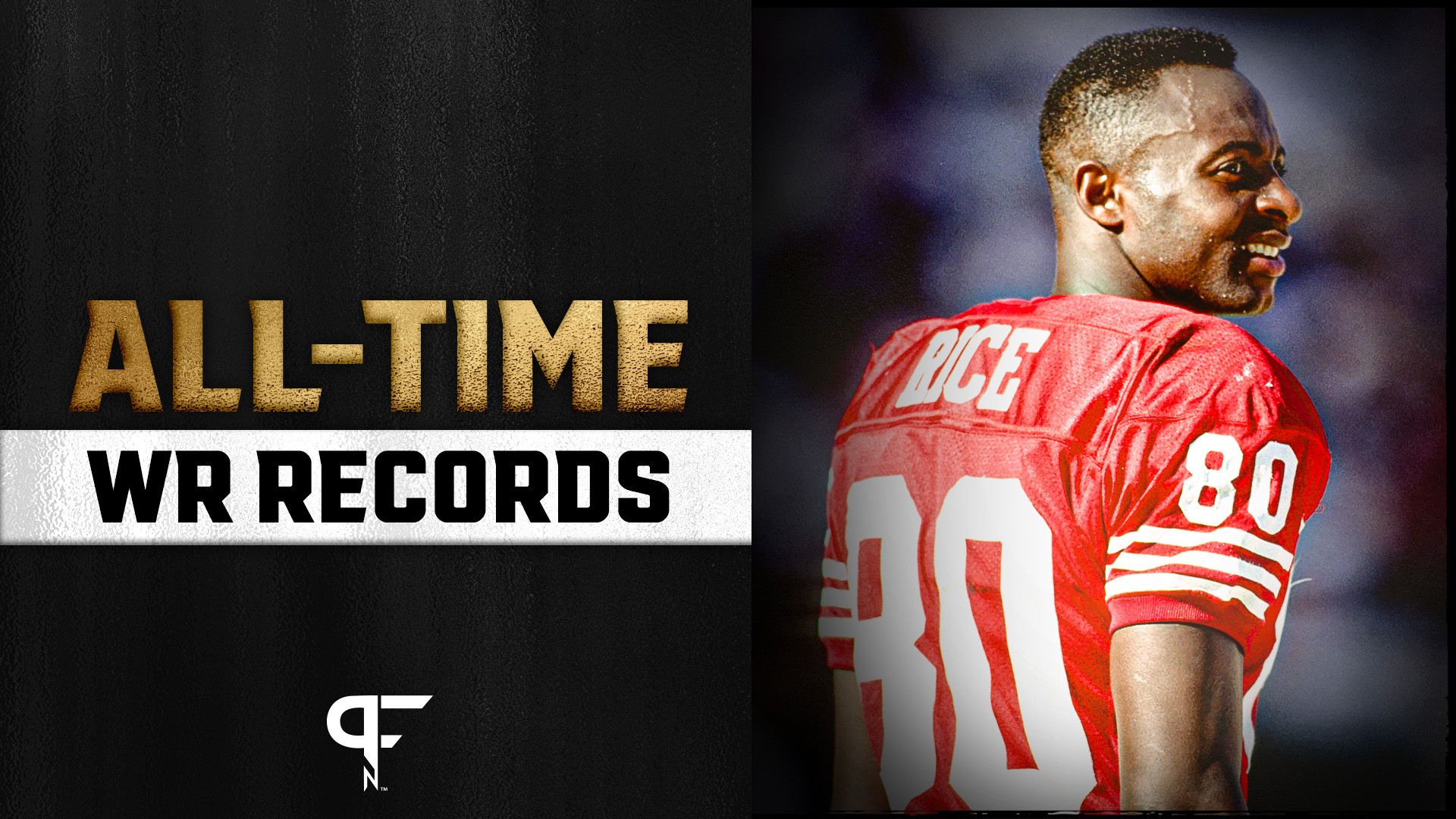 NFL All-Time WR Records: Season and Career Leaders, Including Jerry Rice and Randy Moss