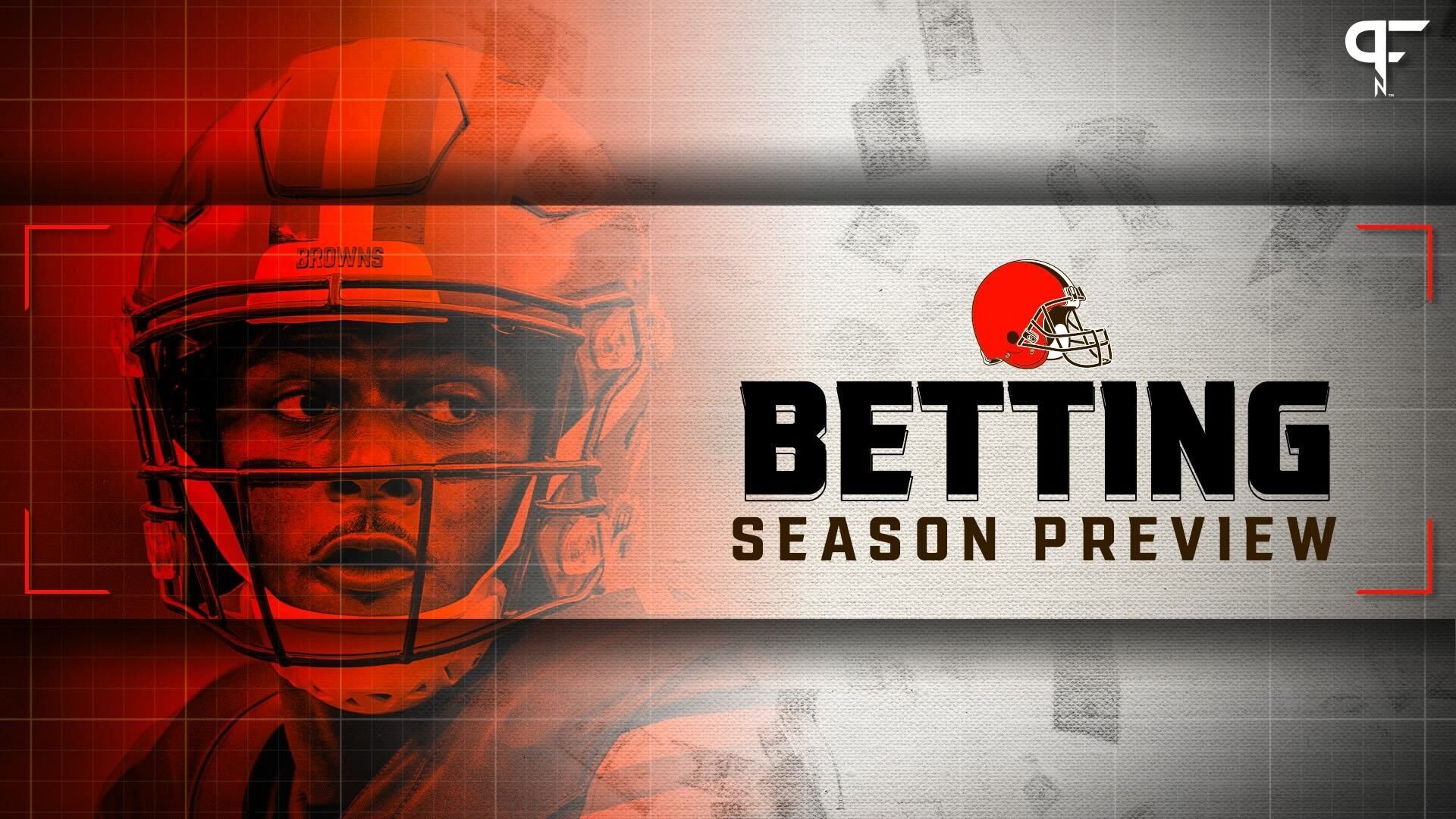 Cleveland Browns Betting Lines: Preview, Odds, Spreads, Win Total, and More