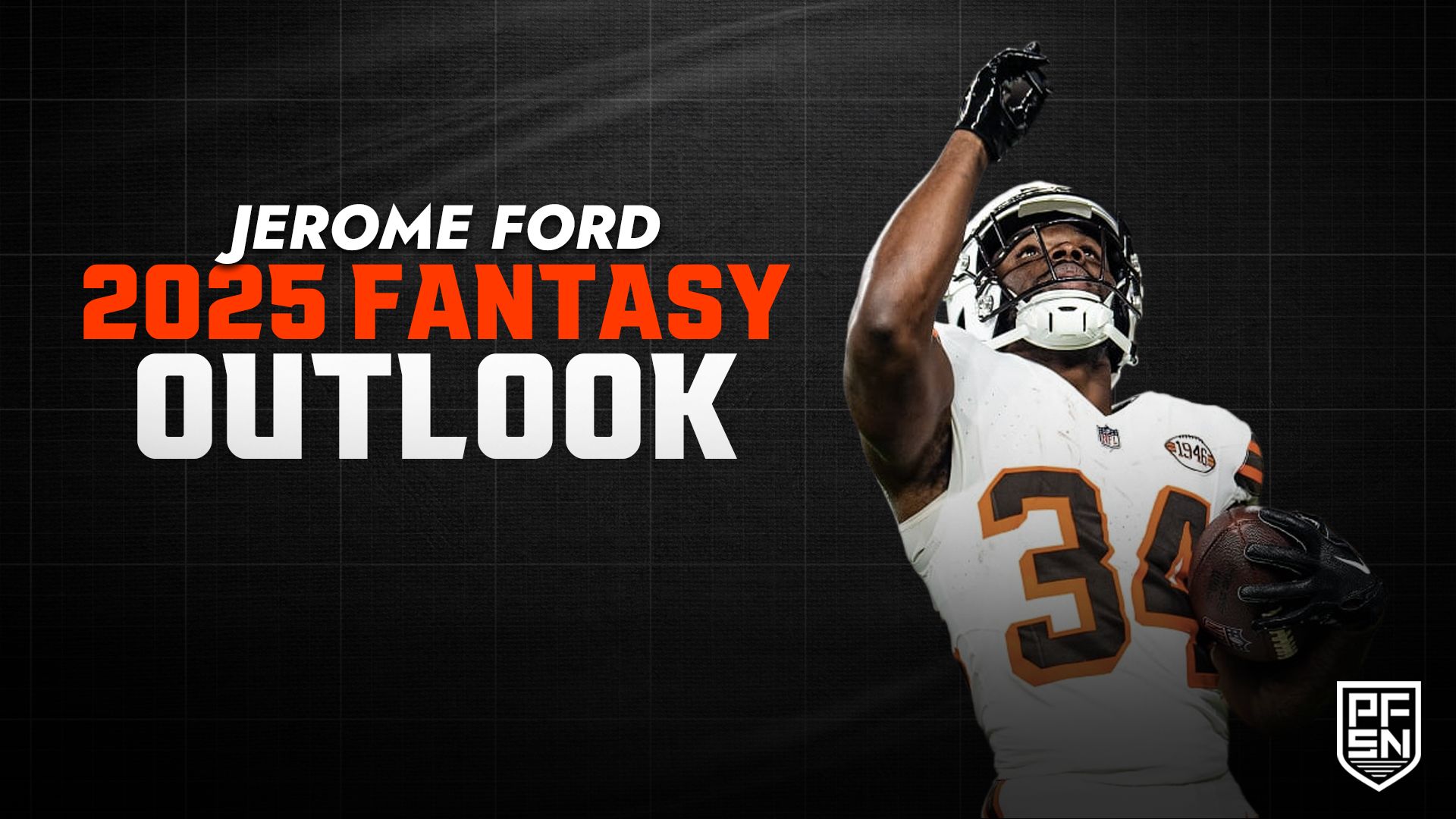 Should I Draft Jerome Ford? Fantasy Outlook for the Browns Running Back in 2025