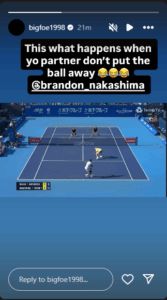 Frances Tiafoe's Instagram story from the doubles match