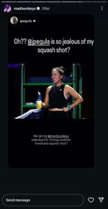 Madison Keys' reply to Pegula's Instagram story
