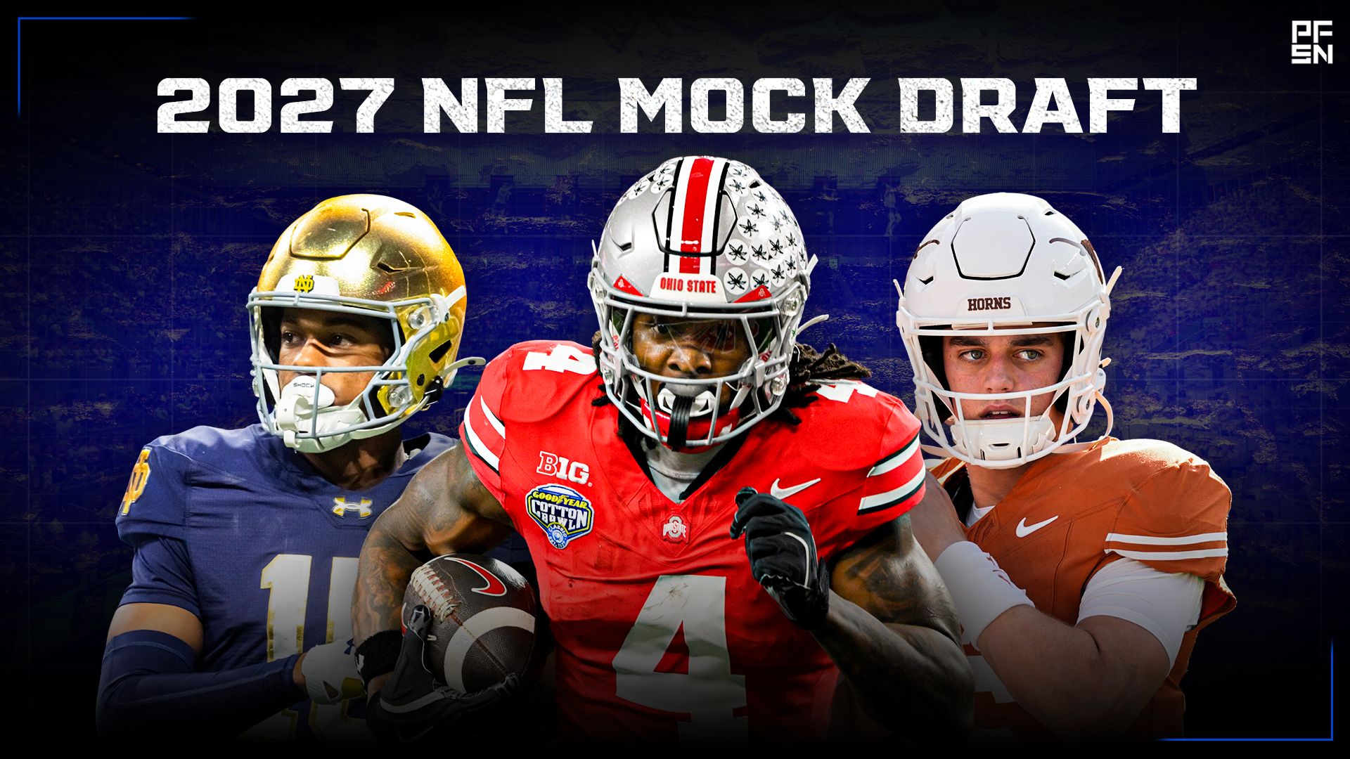 Cummings' 3-Round 2027 NFL Mock Draft: Arch Manning Joins Garrett Wilson, Dante Moore Heads Southwest