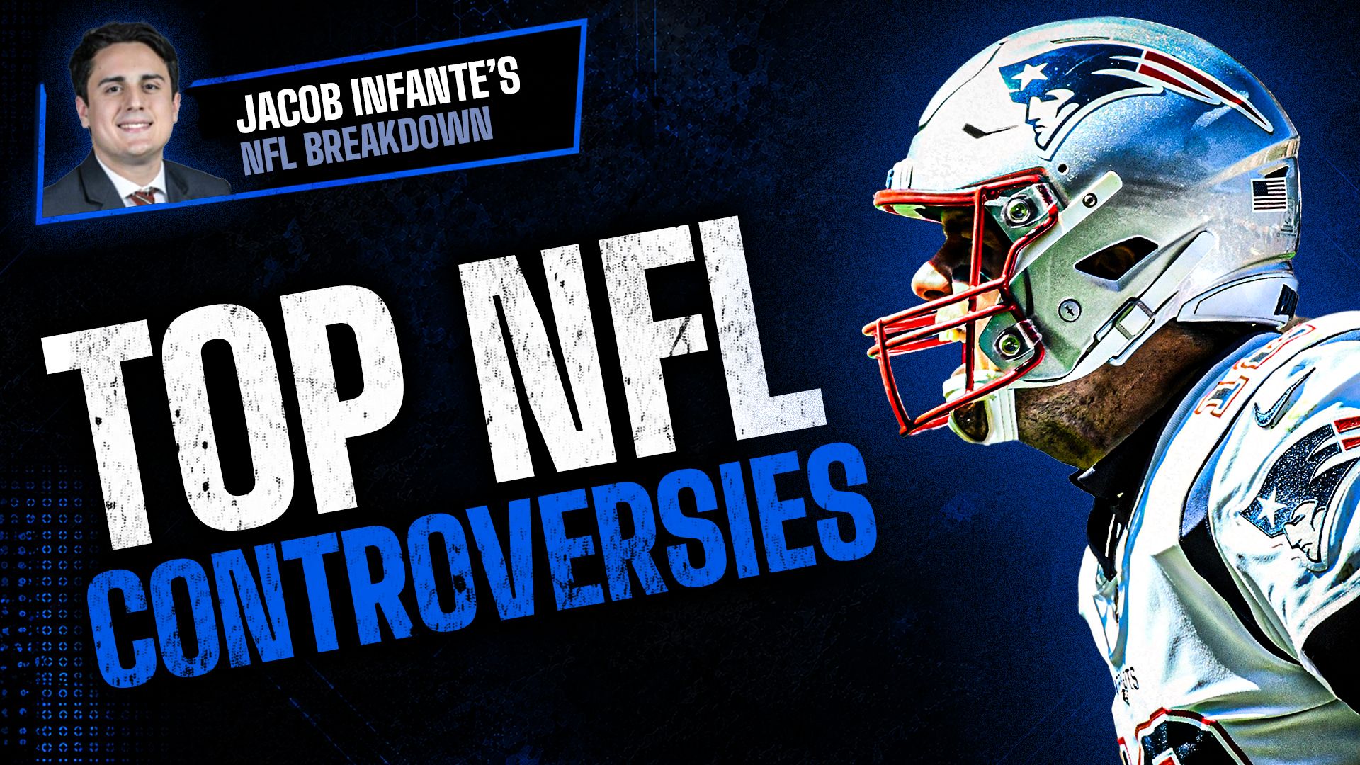 Ranking the 5 Biggest NFL Controversies: The Short List Is Really One Long Patriots Story